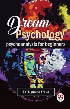 portada Dream Psychology Psychoanalysis For Beginners