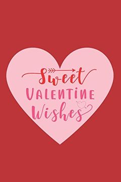portada Sweet Valentine Wishes (Heart Inspired Nots) (en Inglés)