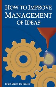 portada how to improve management of ideas (en Inglés)