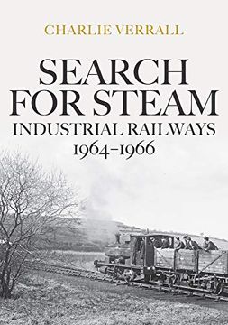portada Search for Steam: Industrial Railways 1964-1966 (en Inglés)