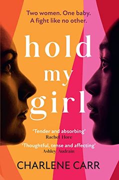 portada Hold my Girl: The 2023 Book Everyone is Talking About, Perfect for Fans of Celeste ng, Liane Moriarty and Jodi Picoult (en Inglés)