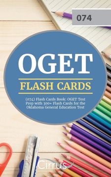 portada Oget (074) Flash Cards Book: Oget Test Prep With 300+ Flashcards for the Oklahoma General Education Test (en Inglés)