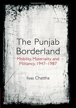 portada The Punjab Borderland: Mobility, Materiality and Militancy, 1947–1987 (en Inglés)