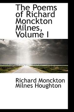 portada the poems of richard monckton milnes, volume i (en Inglés)