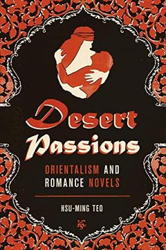 portada Desert Passions: Orientalism and Romance Novels (in English)