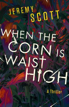 portada When the Corn is Waist High (en Inglés)