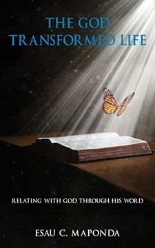 portada The god Transformed Life: Relating With god Through his Word (en Inglés)