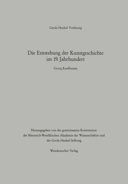 portada Die Entstehung der Kunstgeschichte im 19. Jahrhundert: Der Vortrag wurde am 24. Januar 1992 in Düsseldorf gehalten (German Edition)