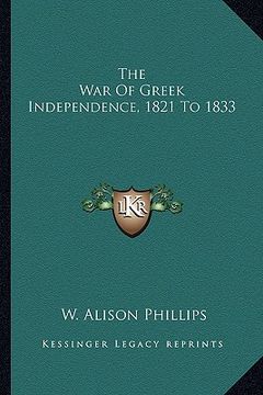 portada the war of greek independence, 1821 to 1833