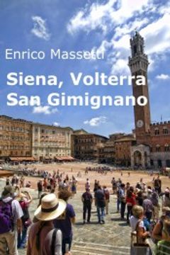 portada Siena, Volterra, san Gimignano 