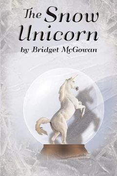 portada The Snow Unicorn (en Inglés)