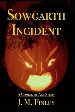 portada Sowgarth Incident: A Coming of Age Story (en Inglés)