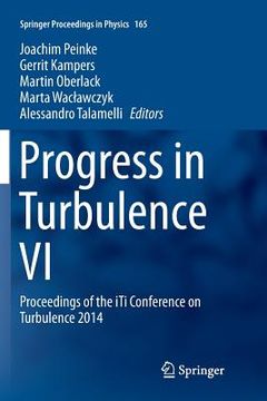 portada Progress in Turbulence VI: Proceedings of the Iti Conference on Turbulence 2014 (in English)