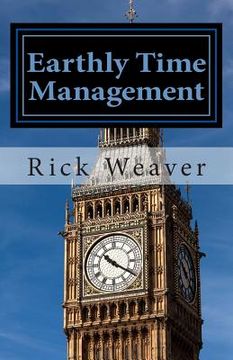 portada Earthly Time Management: 6 Unique Techniques for Christians (en Inglés)