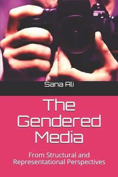 portada The Gendered Media: From Structural and Representational Perspectives (en Inglés)