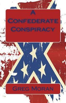 portada A Confederate Conspiracy (en Inglés)