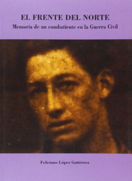 portada El Frente del Norte: Memorias de una Combatiente en la Guerra Civil (in Spanish)