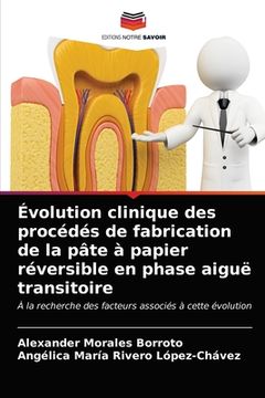 portada Évolution clinique des procédés de fabrication de la pâte à papier réversible en phase aiguë transitoire (in French)