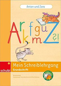 portada Anton & Zora / Anton und Zora das Flexible 2-Jahres-Konzept - Erstschreiben - Erstlesen - Werkstattunterricht / Schreiblehrgang Grundschrift (in German)