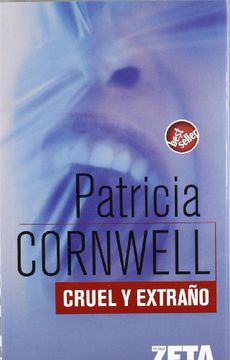 Cruel y extraño (Kay Scarpetta 4)