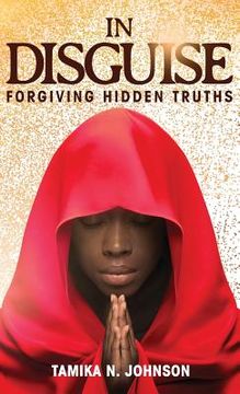 portada In Disguise: Forgiving Hidden Truths (en Inglés)