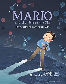 portada Mario and the Hole in the Sky: How a Chemist Saved our Planet 