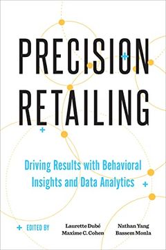 portada Precision Retailing: Driving Results with Behavioral Insights and Data Analytics (in English)