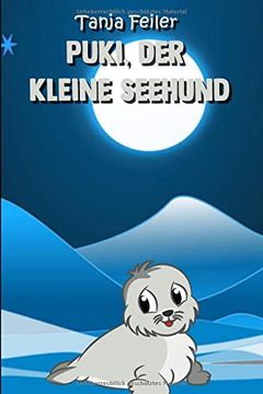 portada Puki, der Kleine Seehund: Kurzgeschichte für Kinder (en Alemán)
