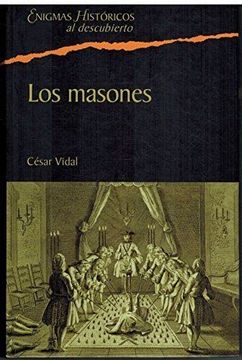 portada Los Masones: La Sociedad Secreta más Influyente de la Historia