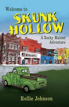 portada Welcome to Skunk Hollow, A Rocky Malone Adventure
