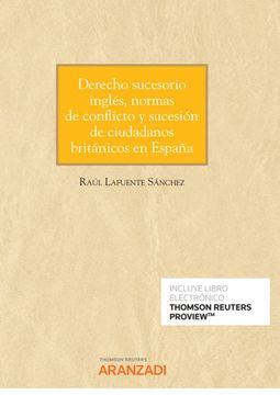 portada Derecho Sucesorio Inglés, Normas de Conflicto y Sucesión de Ciudadanos Británicos en España (Monografía)
