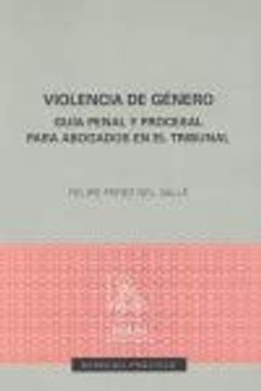 portada Violencia de Género: Guía Penal y Procesal Para Abogados en el Tribunal (in Spanish)