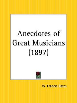 portada anecdotes of great musicians (en Inglés)