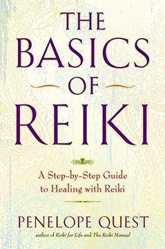 portada The Basics of Reiki: A Step-By-Step Guide to Healing With Reiki (en Inglés)