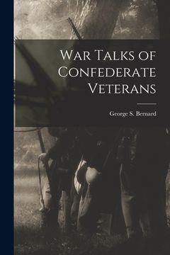 portada War Talks of Confederate Veterans (in English)