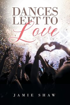 portada Dances Left to Love (in English)