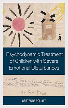 portada Psychodynamic Treatment of Children With Severe Emotional Disturbances (in English)