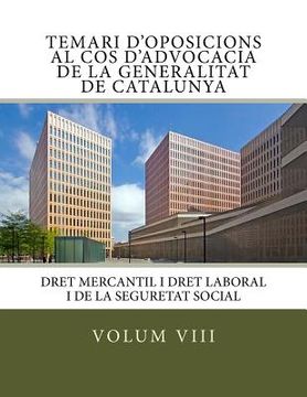 portada Volum VIII Temari Oposicions Cos Advocacia Generalitat de Catalunya: Dret Mercantil i Dret Laboral i de la Seguretat Social