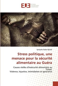 portada Stress politique, une menace pour la sécurité alimentaire au Guéra (en Francés)