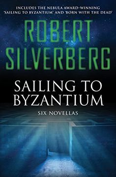 portada Sailing to Byzantium: Six Novellas