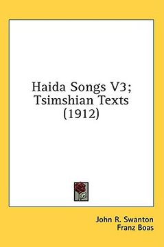 portada haida songs v3; tsimshian texts (1912) (in English)