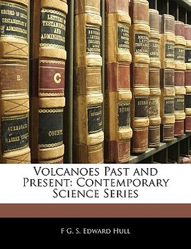 portada volcanoes past and present: contemporary science series (en Inglés)