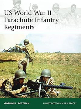 portada US World War II Parachute Infantry Regiments (en Inglés)
