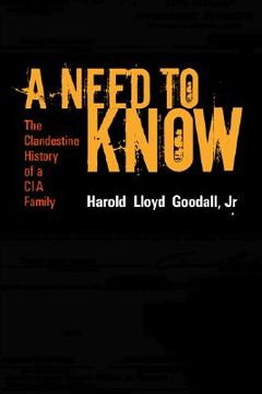 portada a need to know: the clandestine history of a cia family