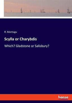 portada Scylla or Charybdis: Which? Gladstone or Salisbury? (en Inglés)