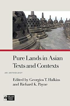 portada Pure Lands in Asian Texts and Contexts: An Anthology (Pure Land Buddhist Studies) (in English)