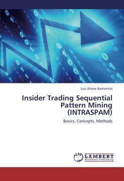 portada Insider Trading Sequential Pattern Mining (Intraspam): Basics, Concepts, Methods