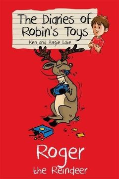 portada Roger the Reindeer (The Diaries of Robin's Toys) (en Inglés)