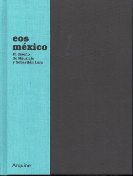portada Eos Mexico: The Design of Mauricio and Sebastian Lara (in English)