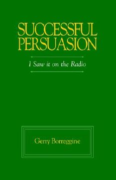 portada successful persuasion: i saw it on the radio (en Inglés)